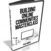 Building Online Communities Masterclass PLR Video