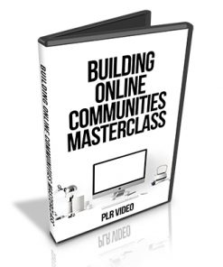 Building Online Communities Masterclass PLR Video