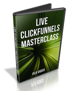 Live Clickfunnels Masterclass PLR Video