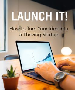 Launch It Idea to Startup Ebook and Videos MRR