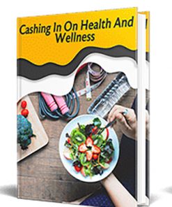 Cashing in on Wellness PLR Ebook