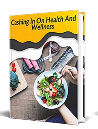 Cashing in on Wellness PLR Ebook