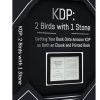 Amazon KDP 2 Birds 1 Stone Video MRR Package