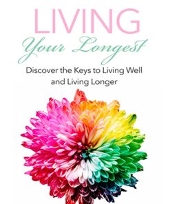 Living Your Longest Ebook and Videos MRR