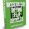 Modern Day Dieting PLR Articles