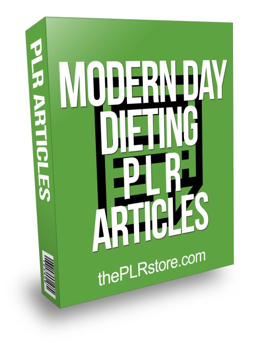 Modern Day Dieting PLR Articles