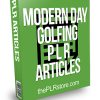Modern Day Golfing PLR Articles
