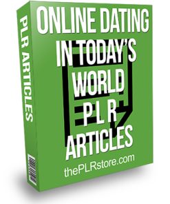 Online Dating in Today's World PLR Articles