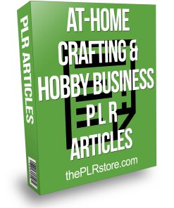 At Home Craft and Hobby Business PLR Articles