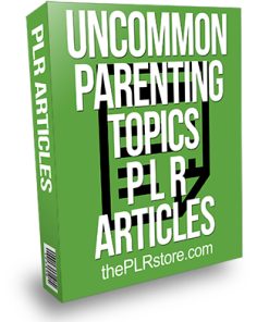 Uncommon Parenting Topics PLR Articles