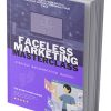 Faceless Marketing Ebook and Videos MRR