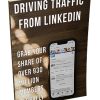 Driving Traffic From LinkedIn PLR Report