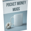 Pocket Money Mugs PLR Report