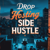 Drop Hosting Side Hustle PLR Ebook