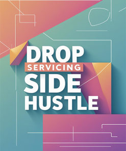 Drop Service Side Hustle PLR Ebook