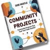 Community Projects Side Hustle PLR Ebook