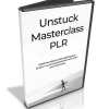 Unstuck Masterclass PLR Video
