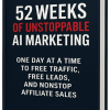 52 Weeks Unstoppable AI Marketing PLR Ebook