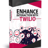 Enhance Twilio Interaction MRR Videos