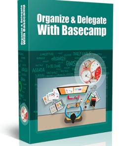 Organize and Delegate with Basecamp MRR Videos