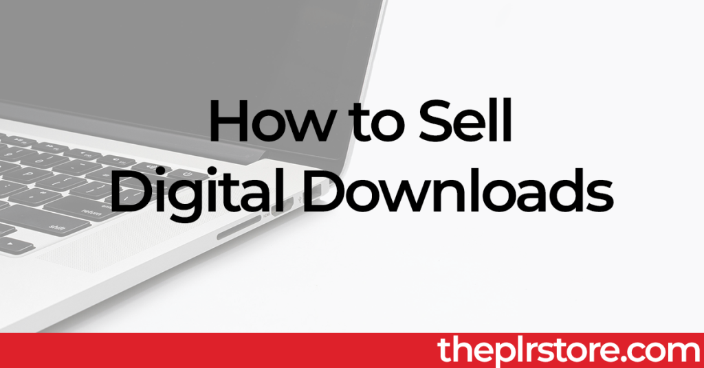 How to Sell Digital Downloads