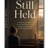 Still Held Christian Guide to Hard Times Ebook PLR