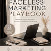 The Faceless Marketing Playbook PLR