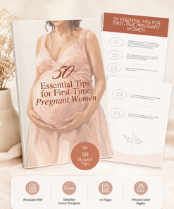 50 Essential Tips for First Time Pregnant Women Report PLR