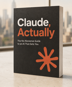 Claude Actually No Nonsense Guide to an AI That Gets You PLR Ebook