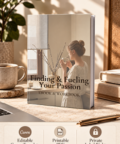 Finding and Fueling Your Passion Ebook and Worksheets PLR